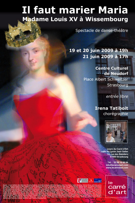 affiche de Il faut marier Maria, Madame Louis XV à Wissembourg, création 2009 du Carré d'Art dance school in Strasbourg